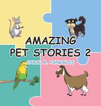 Cover image for Amazing Pet Stories 2