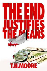 Cover image for The End Justifies the Means