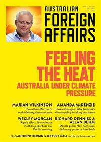 Cover image for Feeling the Heat; Australia Under Climate Pressure: Australian Foreign Affairs 12