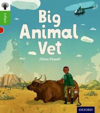 Cover image for Oxford Reading Tree inFact: Oxford Level 2: Big Animal Vet