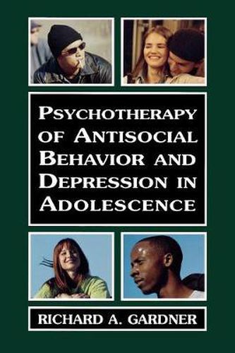 Cover image for Psychotherapy of Antisocial Behavior and Depressionin Adolescence: Psychotherapy with Adolescents