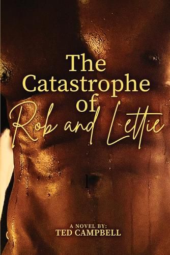 Cover image for The Catastrophe of Rob and Lettie