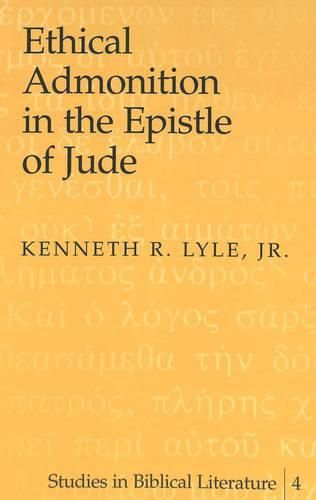 Cover image for Ethical Admonition in the Epistle of Jude