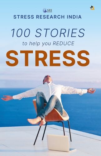 Cover image for 100 STORIES TO REDUCE STRESS - 'Simple Insights For a Calmer Life"