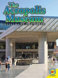 Cover image for The Acropolis Museum