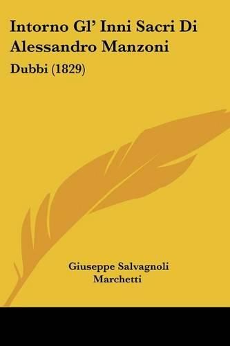 Intorno Gl' Inni Sacri Di Alessandro Manzoni: Dubbi (1829)