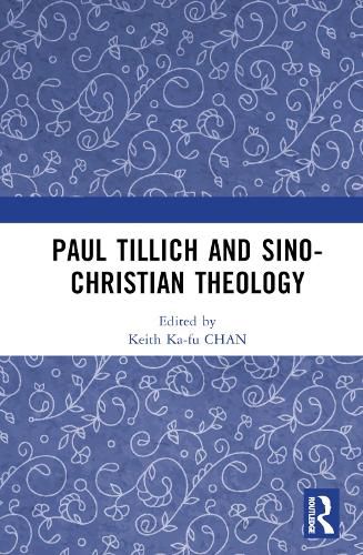 Paul Tillich and Sino-Christian Theology