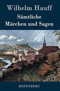 Cover image for Samtliche Marchen und Sagen