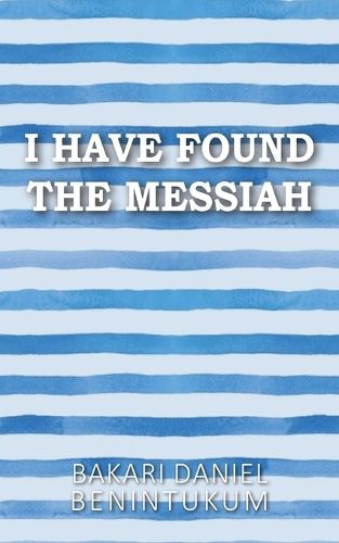 Cover image for I Have Found the Messiah