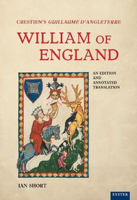 Cover image for Crestien's Guillaume d'Angleterre / William of England: An Edition and Annotated Translation