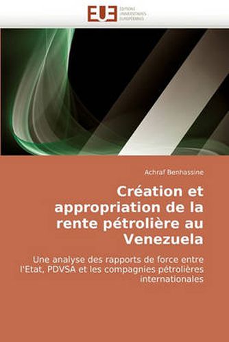 Cover image for Cration Et Appropriation de La Rente Ptrolire Au Venezuela