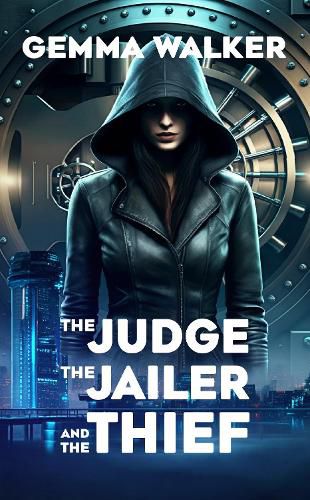 Cover image for The Judge, the Jailer and the Thief