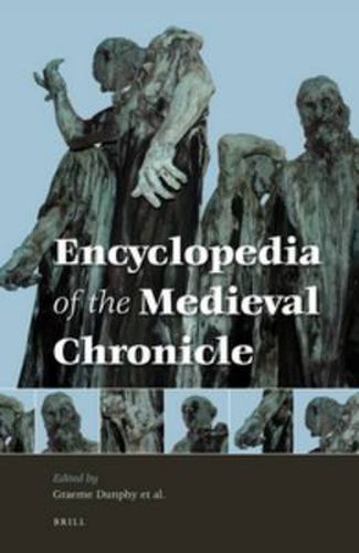 Cover image for Encyclopedia of the Medieval Chronicle (2 vols.)