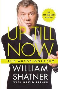 Cover image for Up Till Now: The Autobiography
