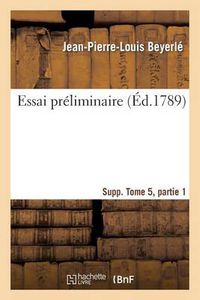 Cover image for Essai Preliminaire Supplement Tome 5, Partie 1