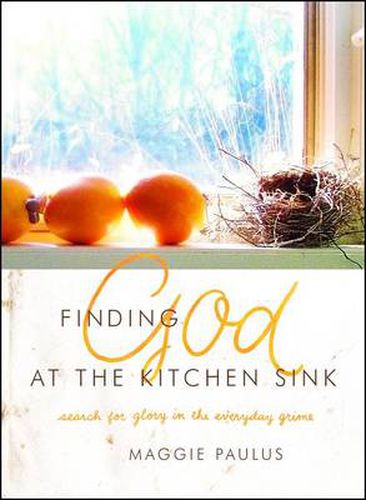 Cover image for Finding God At The Kitchen Sink