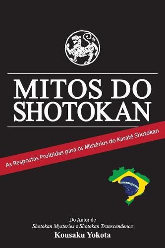 Cover image for Mitos do Shotokan: As Repostas Proibidas para os Misterios do Karate Shotokan