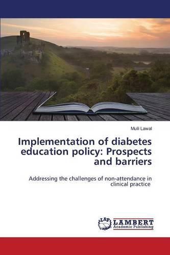 Cover image for Implementation of diabetes education policy: Prospects and barriers