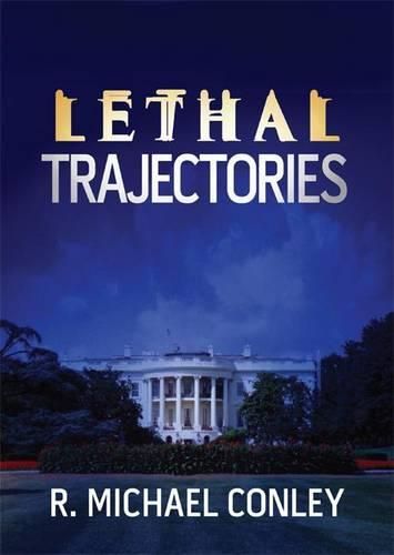 Cover image for Lethal Trajectories