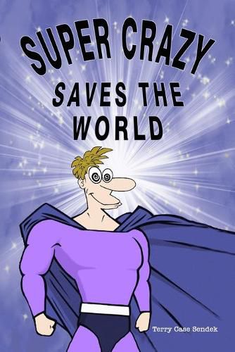 Cover image for Super Crazy Saves the World