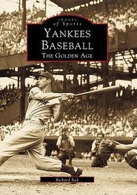 Cover image for Yankees Baseball: The Golden Age