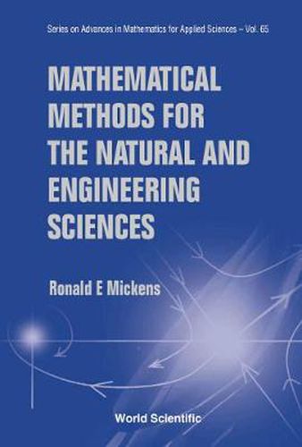 Mathematical Methods For The Natural And Engineering Sciences