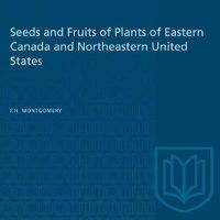 Cover image for Seeds and Fruits of Plants of Eastern Canada and Northeastern United States