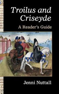 Cover image for 'Troilus and Criseyde': A Reader's Guide