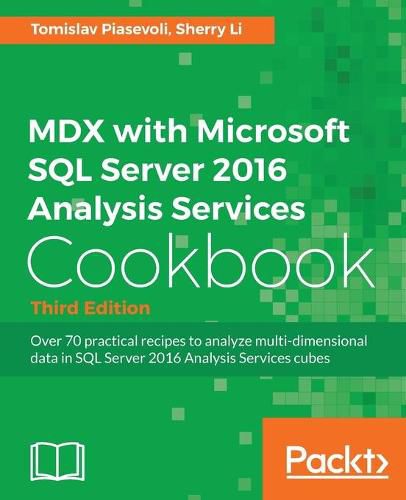 Cover image for MDX with Microsoft SQL Server 2016 Analysis Services Cookbook - Third Edition