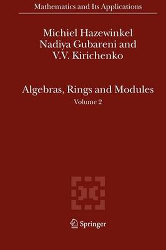 Algebras, Rings and Modules: Volume 2