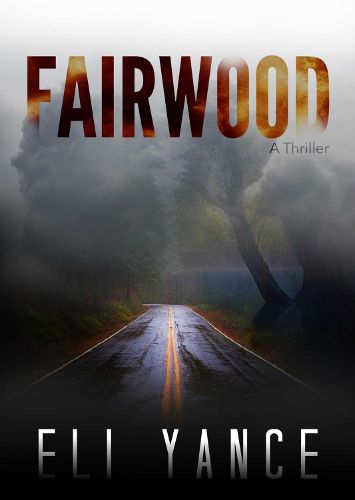 Cover image for Fairwood: A Thriller