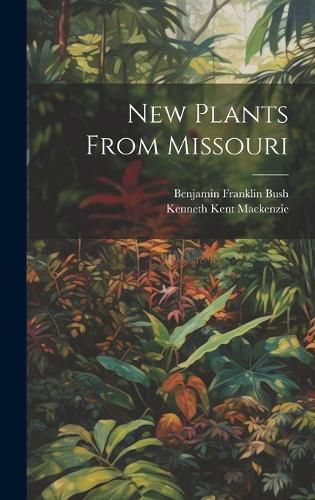 New Plants From Missouri