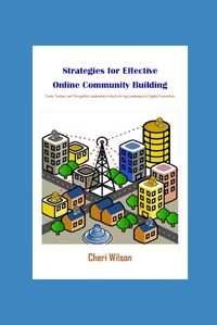 Cover image for Strategies for Effective Online Community Building