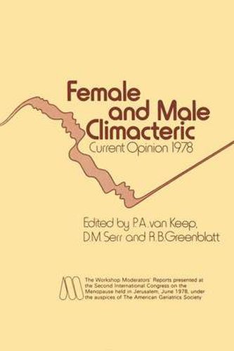 Cover image for Female and Male Climacteric: Current Opinion 1978