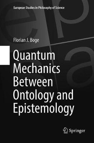 Cover image for Quantum Mechanics Between Ontology and Epistemology