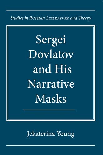 Cover image for Sergei Dovlatov and His Narrative Masks
