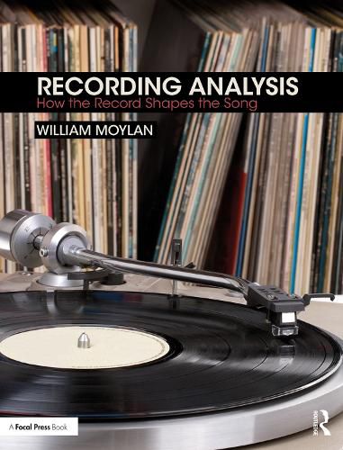 Cover image for Recording Analysis: How the Record Shapes the Song