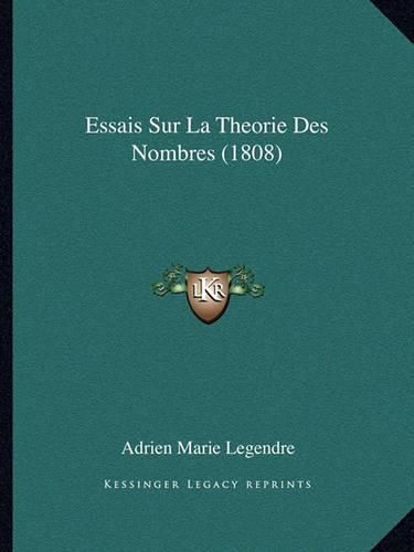 Cover image for Essais Sur La Theorie Des Nombres (1808)