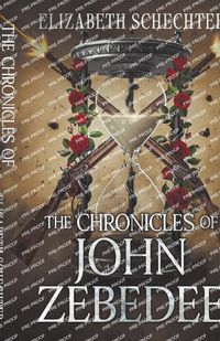 Cover image for The Chronicles of John Zebedee