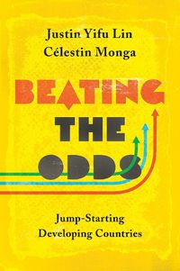 Cover image for Beating the Odds: Jump-Starting Developing Countries