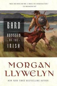 Cover image for Bard: The Odyssey of the Irish