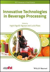 Cover image for Innovative Technologies in Beverage Processing