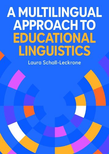 Cover image for A Multilingual Approach to Educational Linguistics