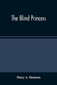 Cover image for The Blind Princess