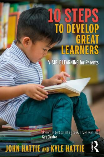 Cover image for 10 Steps to Develop Great Learners: Visible Learning for Parents