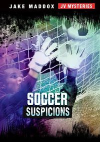 Cover image for Soccer Suspicions (Jake Maddox Jv Mysteries)