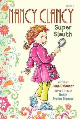 Cover image for Fancy Nancy: Nancy Clancy, Super Sleuth