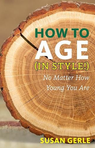 How to Age in Style!