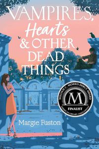 Cover image for Vampires, Hearts & Other Dead Things