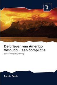 Cover image for De brieven van Amerigo Vespucci - een compilatie